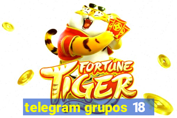 telegram grupos 18